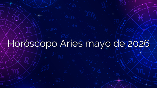 Horóscopo Aries mayo de 2026