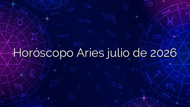 Horóscopo Aries julio de 2026