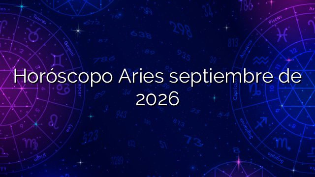 Horóscopo Aries septiembre de 2026