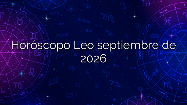 Horóscopo Leo septiembre de 2026