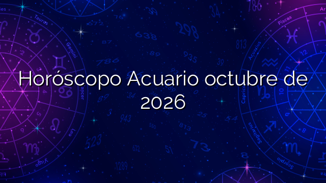 Horóscopo Acuario octubre de 2026
