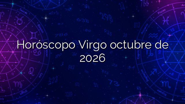 Horóscopo Virgo octubre de 2026
